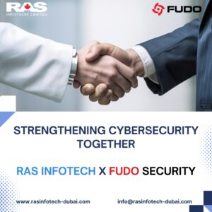 RAS Infotech Partners with Fudo Security to Deliver Advanced Privileged Access Management Solutions Across India, Middle East and Africa